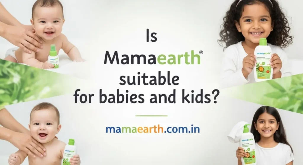 Is Mamaearth suitable for babies and kids